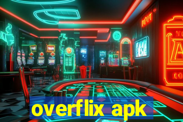 overflix apk